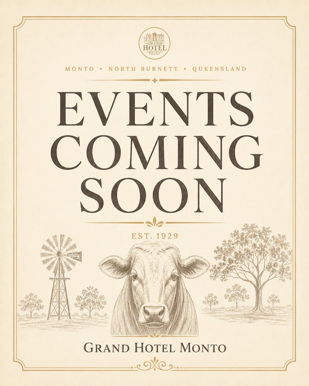 Events coming soon at the Grand Hotel Monto - Monto, North Burnett, Queensland. Est. 1929.